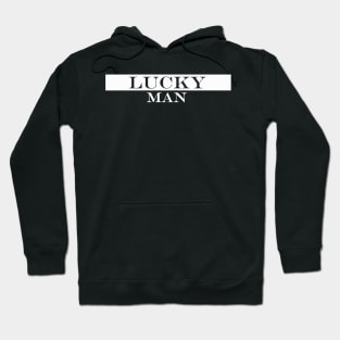 lucky man 2 Hoodie